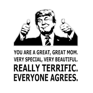 Great Mom Trump Thumbs Up Digital Files