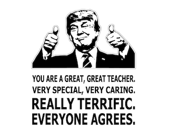 Great Teacher Trump Thumbs Up Digital Files