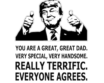 Great Dad Trump Thumbs Up Digital Files