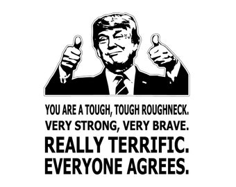 Great Roughneck Trump Thumbs Up Digital Files