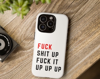 Fuck Shit Up Phone Case | Swifty Eras Tough iPhone, Samsung Case