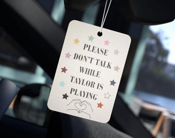 Swifty Auto Lufterfrischer Eras | Bitte nicht sprechen, während Taylor spielt, Car Decor