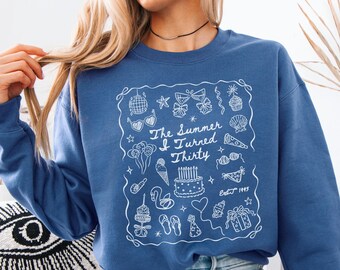 30th Birthday Sweatshirt, Summer I Turned 30 Bday Party Crewneck, Custom Thirtieth Birthday Gift, Coastal Beach Thirty Birthday Sweater