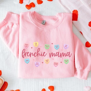 Frenchie Mama Valentine Day Sweatshirt, Conversation Heart French Bulldog Mom Sweater, Vday Frenchie Lover Gift, Frenchie Dog Mom Crewneck