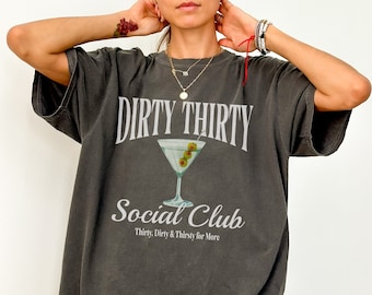 Dirty 30th Birthday Shirt, Comfort Colors Dirty Martini Tshirt, Thirtieth birthday Crewneck, Vintage 1994 Thirties Bday Tee, Bartender Gift