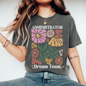School Admin Dream Team Shirt, Administrator Squad TShirt, Administrative Back to School Tee, Assistant Principal Crewneck, Admin Crew Gift