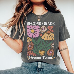 Second Grade Teacher Shirt, Floral 2nd Grade Dream Team Crewneck, Back To School Tshirt, Happy First Day of School Tee, Teach Matching Shirt