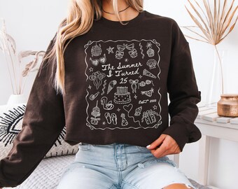 25th Birthday Sweatshirt, Summer I Turned 25 Bday Party Crewneck