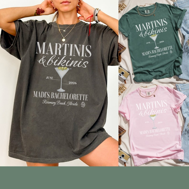 May include: Three different colored t-shirts with the text "MARTINIS & bikinis" and a martini glass graphic. The text "JUNE 2026 MADI'S BACHELORETTE Rosemary Beach, Florida" is also printed on the shirts.