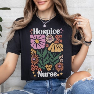 Floral Hospice Nurse Shirt, Wildflower Hospice Nursing Tshirt, End of Life Care Crewneck, Caregiver Nurse Appreciation Gift, Hospice RN Tee