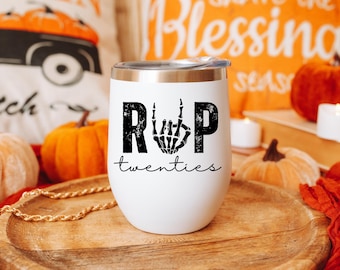 Death to My 20s Wine Tumbler, Rip 20s Group Matching Drinkware, 30th Birthday Mug, Funeral for My Youth Favor, Thirtieth Birthday End of Era