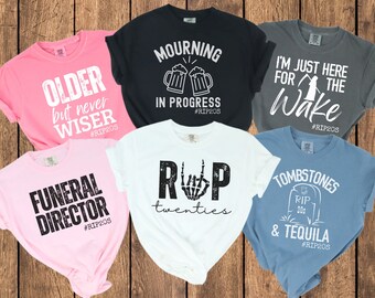 Death to My 20s Shirt, Comfort Colors Rip 20s Group Matching Tshirt, Funny 30th Birthday Tee, Funeral for My Youth Top, 1994 Thirtieth Bday
