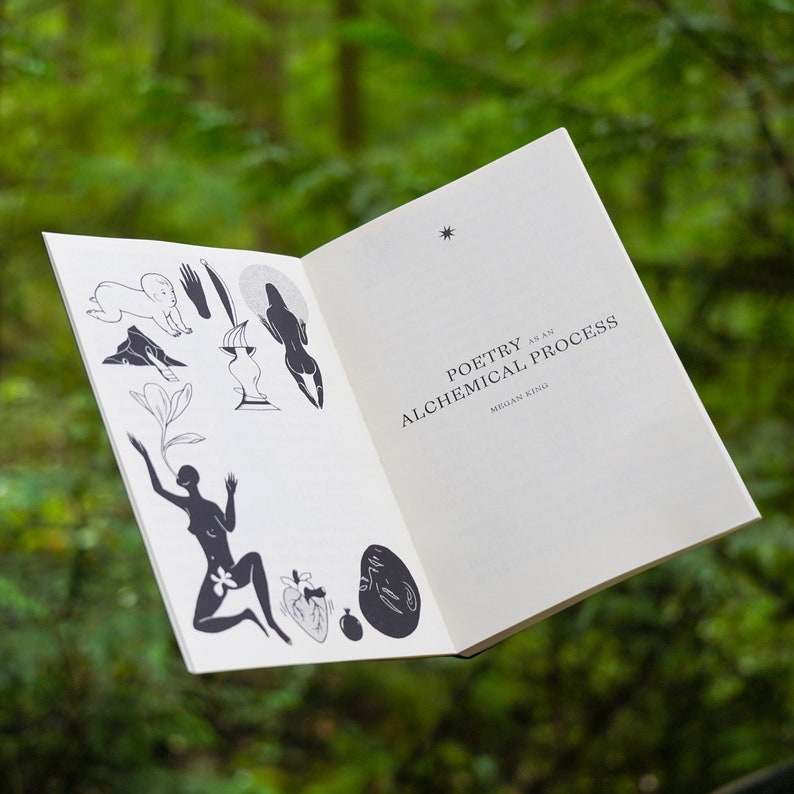 May include: A closed book with a white cover and black text that reads "Poetry as an Alchemical Process" by Megan King. The front cover features black and white illustrations of a person, a heart, a plant, and a face.
