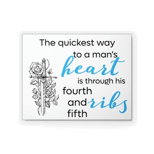 ACOTAR sticker, Rose Dagger, Sarah J Maas, Court of Thorns and Roses, The Quickest Way to a Man's Heart is Through His Fourth and Fifth Ribs