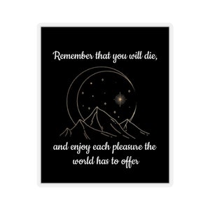 Crescent City Sticker, SJ Maas, Remember that you will die, and enjoy each pleasure the world has to offer