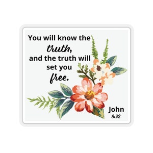 Bible Verse, Bible Verse Sticker, John 8:32, You will know the truth, and the truth will set you free.