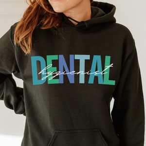 Dental Hygienist Hoodie, Hygienist&#39;s Sweatshirt, Dental Hoodies, Gift for Dental Student, Dentist Staff Gifts, Dentist&#39;s Employee Shirt,