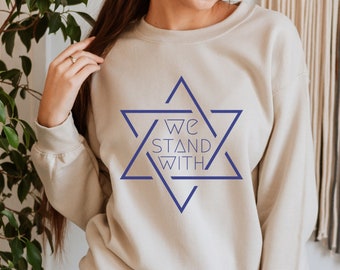 Stand with Israel Sweatshirt,Star of David Flag, Israeli Support Crewneck, Jewish Pullover, Unisex Modern Christian Shirt, Awareness Sweater