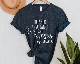 Blessed Assurance Hymn Tee Shirt, Christian T-Shirt, Faith Based Shirts, Religious Art TShirt, Worship Song T-shirt, Fanny Crosby Tshirts