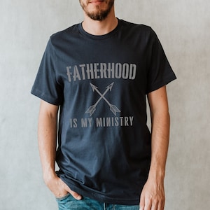 Fatherhood is My Ministry Shirt, Father's Day Gift, Present for Christian Dad, Father T-Shirt, Raising Arrows Tshirt, Psalm 127 Bible Tee,