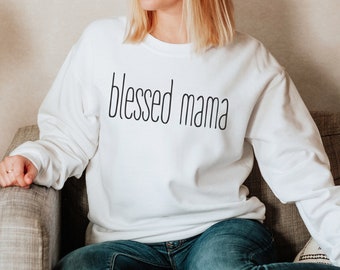 Sudadera de mamá bendecida, sudadera del día de la madre, sudadera de mamá linda, regalo para mamá, sudadera del día de la madre, regalo del día de la madre