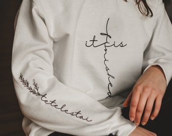 Tetelestai Sweatshirt, Christian Easter Crewneck, John 19 Bible Verse Pullover, Jesus It is Finished Scripture, Woman Shirt, Gift for Her