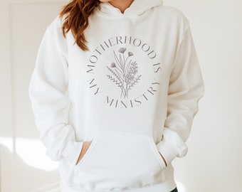 Sudadera con capucha Motherhood Is My Ministry, sudadera para ama de casa, regalo para el día de la madre, camiseta para mamá que se queda en casa, regalo para mamá, regalo para mamá cristiana