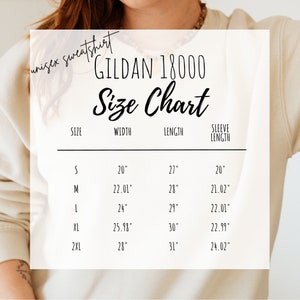May include: Size chart for Gildan 18000 unisex sweatshirts. The chart shows sizes S through 2XL with corresponding width, length, and sleeve length measurements in inches.