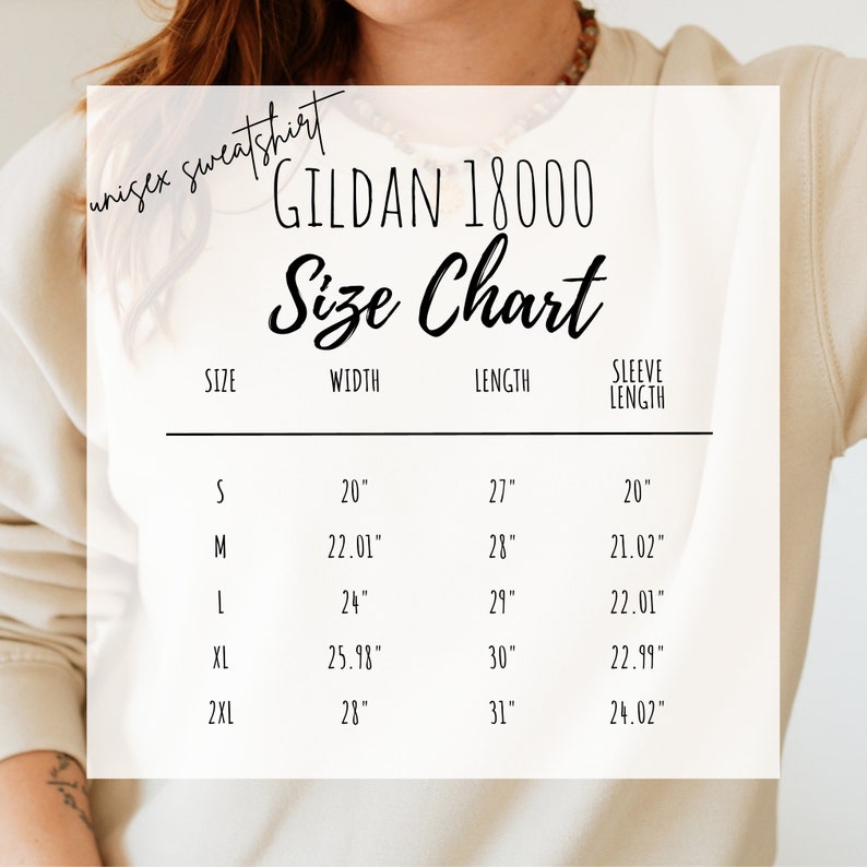 May include: Size chart for Gildan 18000 unisex sweatshirts. The chart shows sizes S through 2XL with corresponding width, length, and sleeve length measurements in inches.