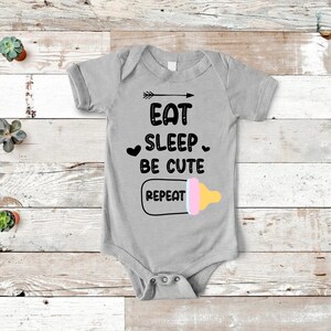New Baby Gifts, Eat Sleep Be Cute Repeat, Funny Baby Bodysuit, Ideal for Baby Showers, Funny Baby Bodysuit for Newborns, Family Baby Clothes