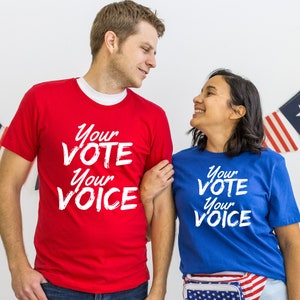 Your Vote, Your Voice T-shirt: T-Shirt for Civic Empowerment, Shirt For Vote Awareness for Presidential Election