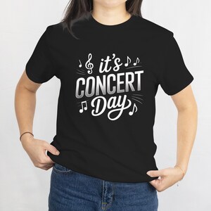 It&#39;s Concert Day Personalized Unisex Tee, Music Lovers Gift, Band Orchestra Teacher Shirt, Music Festival Outfit, Concert Reminder Shirt