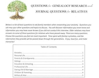 May include: A printable worksheet with a list of questions for genealogy research and journal questions for relatives. The worksheet includes a table of contents with topics such as ancestry, personal life, parents and grandparents, siblings, education and schooling, professional life, dating life and marriage, children and parenting, and military and war. The worksheet also includes a section on "My Ancestry" with questions about surnames, origins, languages, occupations, and immigration.