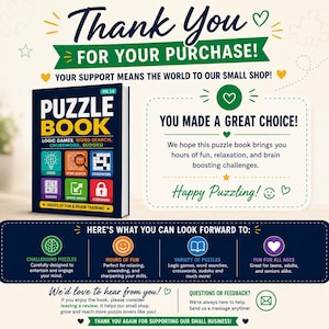 May include: A puzzle book with the title "Puzzle Book" and the text "Logic Games, Word Search, Crossword, Sudoku." The cover is dark blue with colorful icons. The image also includes text that says "Thank You for Your Purchase!"