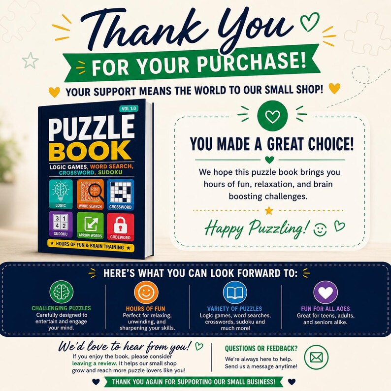 May include: A puzzle book with the title "Puzzle Book" and the text "Logic Games, Word Search, Crossword, Sudoku." The cover is dark blue with colorful icons. The image also includes text that says "Thank You for Your Purchase!"