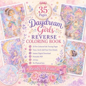 Op de afbeelding: Een Daydream Girls reverse kleurboek met 35 pagina's, inclusief voorgekleurde inkt-overtrekpagina's, digitale download en printbaar PDF-formaat. De omslag toont pastelkleurige illustraties van meisjes in diverse scènes en tekst.