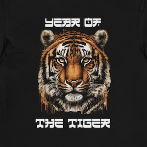 Year of the Tiger T-Shirt, tiger year, tiger zodiak, tigress, chinese zodiak