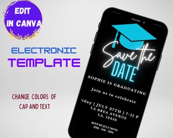 May include: A black and blue electronic save the date invitation for a graduation party. The invitation features a blue graduation cap and the text "Save the Date" in neon white lettering. The text "Sophie is graduating" and the date, time, and location of the party are also included.