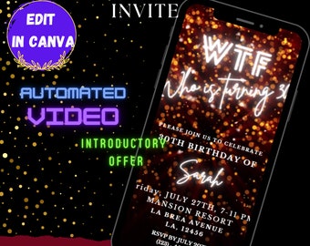 May include: A digital invitation for a 30th birthday party with a red and gold background. The text "WTF Who is turning 30" is in white neon letters. The invitation includes the date, time, and location of the party.