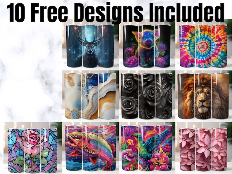 May include: Ten free designs are included with this set of sublimation tumblers. The designs include a deer, a pig, a tie-dye pattern, a marble pattern, roses, a lion, a fish, a hummingbird, and flowers.
