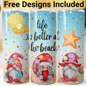 Life Is Better At The Beach Gnomes Tumbler Design, Tumbler Wrap PNG, 20 oz Skinny Tumbler Design, Gnome Tumbler Wrap, Ocean Tumbler PNG,