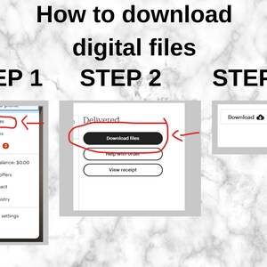 May include: An instructional graphic titled How to download digital files with three steps. Step 1 shows a Purchases menu option circled in red. Step 2 shows a Download files button circled in red. Step 3 shows a Download button with a cloud icon.
