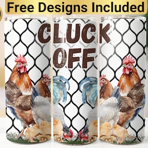Cluck Off Chicken Tumbler Design, Tumbler Wrap PNG, 20 oz Skinny Tumbler Design, Funny Chicken Tumbler Wrap, Funny Chicken Tumbler,