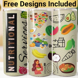Nutritional Services Tumbler Design, Tumbler Wrap PNG, 20 oz Skinny Tumbler Design, Nutritionist Tumbler Design, Nutritionist Tumbler Wrap,