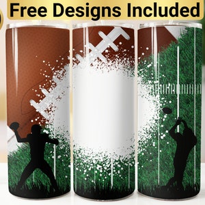 May include: A cylindrical tumbler featuring a football-themed design with a brown football texture, green grass field graphics, white splatter accents, and black silhouettes of football players in action, with the text 10 Free Designs Included.