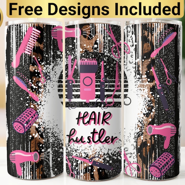 Hair Hustler Tumbler Design, Tumbler Wrap PNG, 20 oz Skinny Tumbler Design, Hair Stylist Tumbler Wrap, Hair Stylist Tumbler PNG,