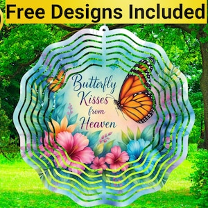 May include: A blue and green metal wind spinner with a butterfly design. The butterfly is orange and black with a white border. The wind spinner has the text "Butterfly Kisses from Heaven" in the center.