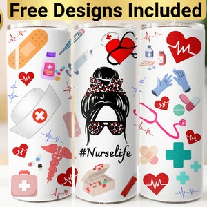 Nurse Tumbler Design, Tumbler Wrap PNG, 20 oz Skinny Tumbler Design, Nurse Tumbler Wrap, Nurse Sublimation, Messy Bun Nurse Tumbler,