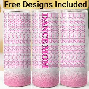 Dance Mom Tumbler Design, Tumbler Wrap PNG, 20 oz Skinny Tumbler Design, Dance Mom Tumbler Wrap, Dance Tumbler Design, Dance Tumbler Wrap,