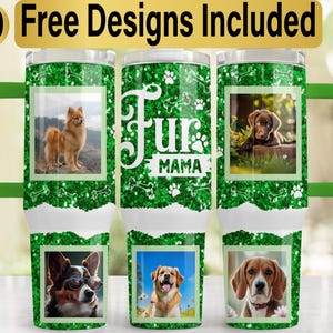 40oz Dog Mama Photo Tumbler Design, Tumbler Wrap PNG, 40 oz Tumbler Design, Dog Tumbler PNG, Dog Tumbler Design, 40oz Dog Tumbler Wrap,